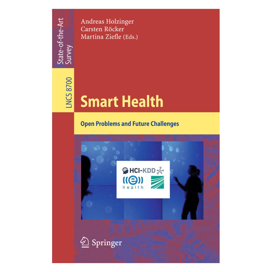 Springer Smart Health (Englisch, Softcover, Andreas Holzinger, Carsten Röcker, Martina Ziefle) (15901623)