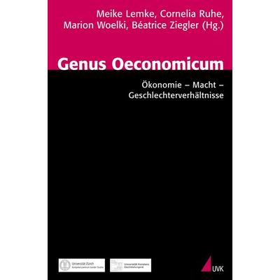 Genus Oeconomicum, Taschenbuch von Meike Lemke,Cornelia Ruhe,Marion Woelki, Uvk, 978-3-89669-567-3