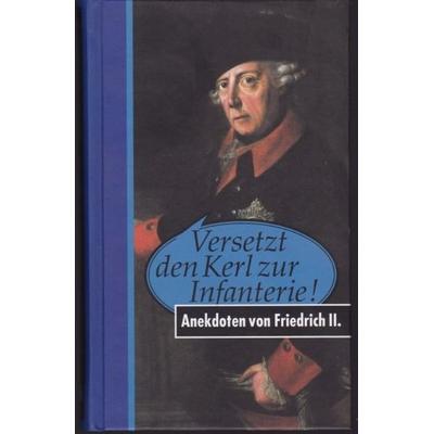 Versetzt den Kerl zur Infanterie, Gebundene Ausgabe von Walter Püschel, Eulenspiegel Verlag