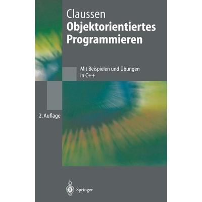 Objektorientiertes Programmieren, Taschenbuch von Ute Claussen, Springer Berlin, 978-3-540-57937-3