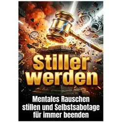 Stiller werden, Ratgeber von Lena Fischer