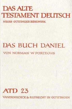 Porteous, Norman W. - Das Alte Testament Deutsch (ATD), Tlbd.23, Das Buch Daniel (Das Alte Testament Deutsch. Atd. Kartonierte Ausgabe) - Preis vom 30.09.2026 22:30:23 h