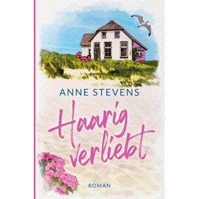 Haarig verliebt, Taschenbuch von Anne Stevens, Tolino Media, 978-3-7579-4027-0