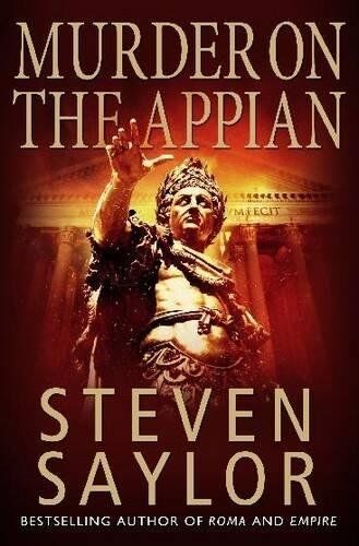 Steven Saylor - A Murder on the Appian Way (Roma Sub Rosa, Band 5) - Preis vom 01.10.2026 17:08:56 h