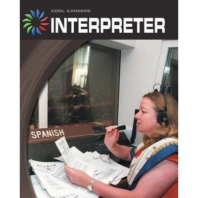 Interpreter, Gebundene Ausgabe von Tamra B. Orr, Gareth Stevens Publishing, 978-1-60279-498-6