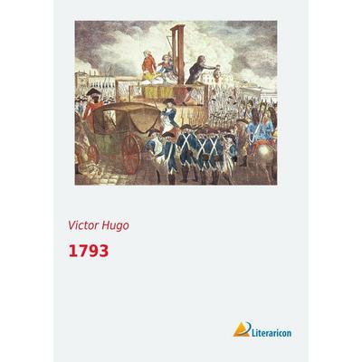 1793, Taschenbuch von Victor Hugo, Literaricon, 978-3-95697-668-1