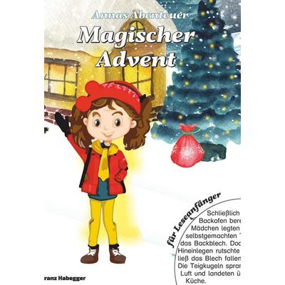 Magischer Advent, Taschenbuch von Franz Habegger, Buchschmiede, 978-3-99152-879-1