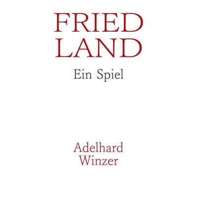 Friedland, Taschenbuch von Adelhard Winzer, BoD – Books on Demand, 978-3-7562-9201-1