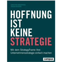 Hoffnung ist keine Strategie, Fachbücher von Christian Underwood, Jürgen Weigand
