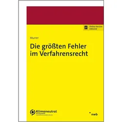 Die grössten Fehler im Verfahrensrecht, Fachbücher von Georg Junior Murrer