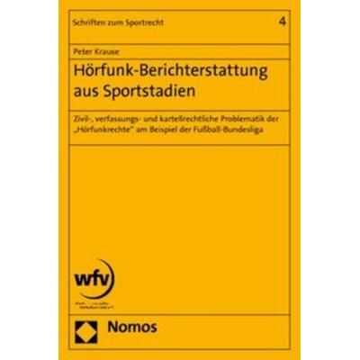 Hörfunk-Berichterstattung aus Sportstadien, Taschenbuch von Peter Krause, Nomos, 978-3-8329-2079-1