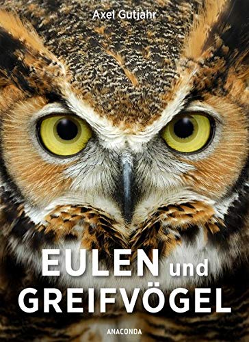Axel Gutjahr - Eulen und Greifvögel - Preis vom 30.09.2026 09:01:18 h