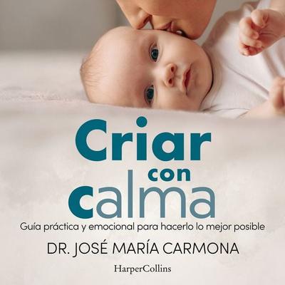 Criar con calma - José María Carmona, Audio, 9788410644526