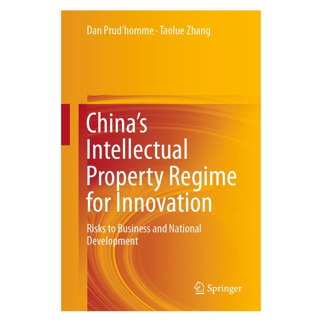 Springer China's Intellectual Property Regime for Innovation (Englisch, Hardcover, Dan Prud'homme, Taolue Zhang) (9783030104030)