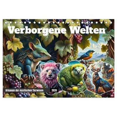 Verborgene Welten: Arkanum der mystischen Tierwesen (Tischkalender 2026 DIN A5 quer), CALVENDO Monatskalender