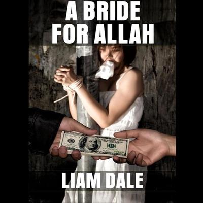 A Bride for Allah - Liam Dale, Audio, 9781789325744