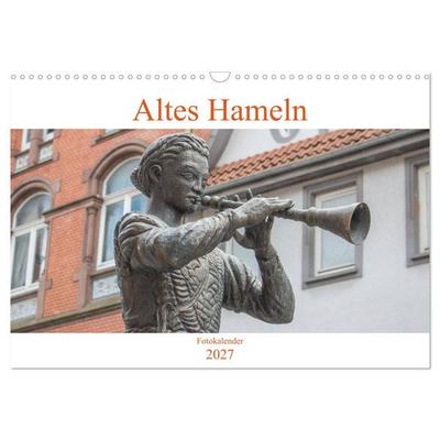 Altes Hameln (Wandkalender 2027 DIN A3 quer), CALVENDO Monatskalender