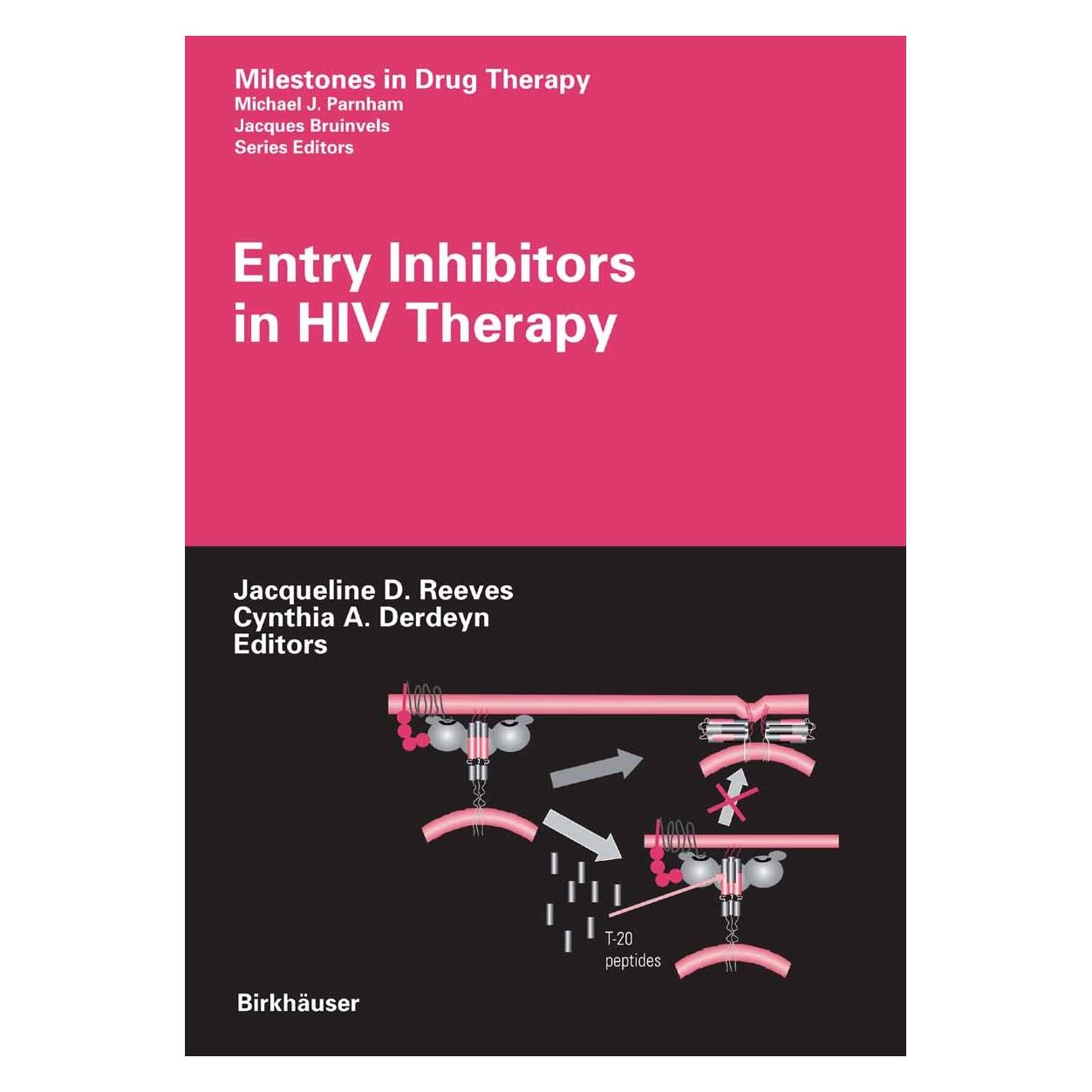 Springer Entry Inhibitors in HIV Therapy (Englisch, Hardcover, Cynthia A. Derdeyn, Jacqueline D. Reeves) (9783764377823)