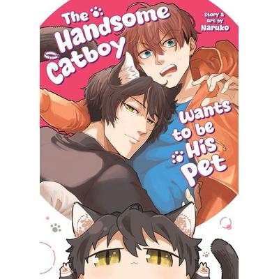 The Handsome Catboy Wants to be His Pet, Taschenbuch von Naruko, Random House N.Y.