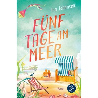 Fünf Tage am Meer, Taschenbuch von Ina Johansen, Fischer Taschenbuch Verlag, 978-3-596-70786-7