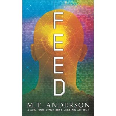 Feed, Gebundene Ausgabe von M T Anderson, Gale, a Cengage Company, 978-1-4328-7402-5