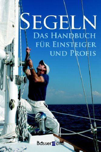 Herreshoff, Halsey C. - Segeln. Handbuch für Einsteiger und Profis - Preis vom 14.10.2026 23:07:16 h