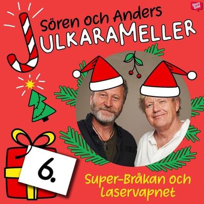 Super-Bråkan och laservapnet - Anders Jacobsson,Sören Olsson, Audio, 9789189233942