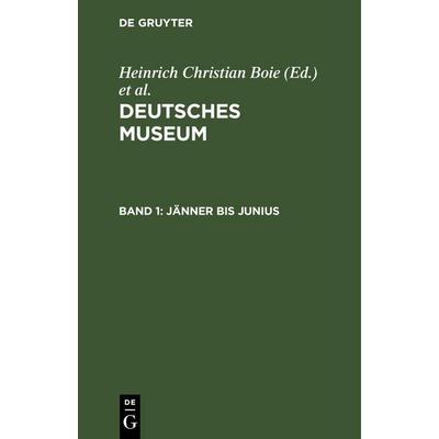 Jänner bis Junius, Gebundene Ausgabe von , De Gruyter Oldenbourg, 978-3-11-245299-8