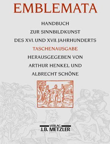 Arthur Henkel - Emblemata. Taschenausgabe: Handbuch zur Sinnbildkunst des XVI. und XVII. Jahrhunderts - Preis vom 15.10.2026 23:06:25 h