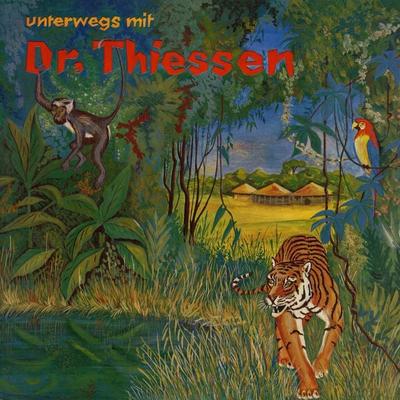 Unterwegs mit Dr. Thiessen - John Thiessen, Audio, 4029856336046