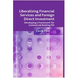 Liberalizing Financial Services and Foreign Direct Investment, Fachbücher von L. Páez