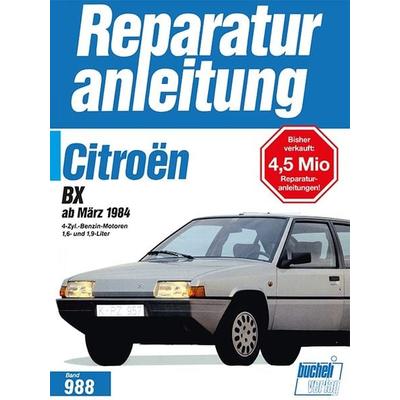 Citroën BX ab März 1984, Taschenbuch von , Bucheli, 978-3-7168-1772-8