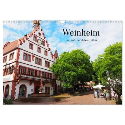 Weinheim im Laufe der Jahreszeiten (Wandkalender 2027 DIN A3 quer), CALVENDO Monatskalender