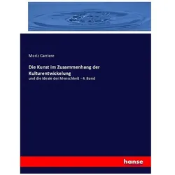 Die Kunst im Zusammenhang der Kulturentwickelung, Fachbücher von Moriz Carriere