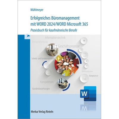 Erfolgreiches Büromanagement mit Word 2024 / Word Microsoft 365, Gebundene Ausgabe von Kerstin Mühlmeyer, Merkur Rinteln, 978-3-8120-0824-2