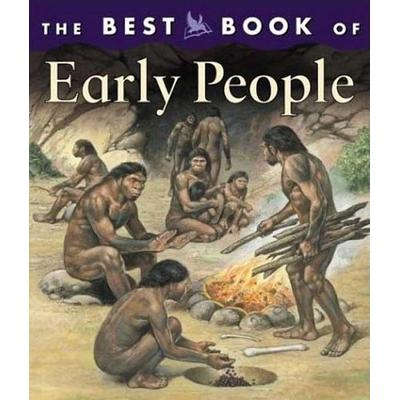 The Best Book of Early People, Gebundene Ausgabe von Margaret Hynes, Kingfisher, 978-0-7534-5577-7