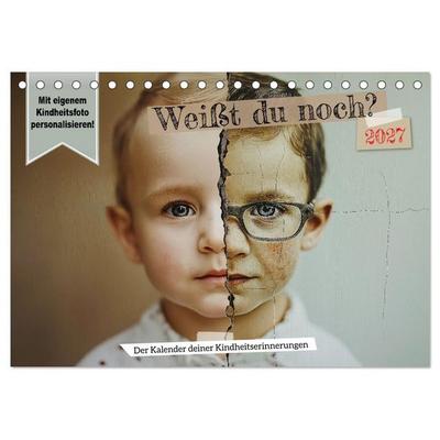 Weißt du noch? Der Kalender deiner Kindheitserinnerungen. (Tischkalender 2027 DIN A5 quer), CALVENDO Monatskalender