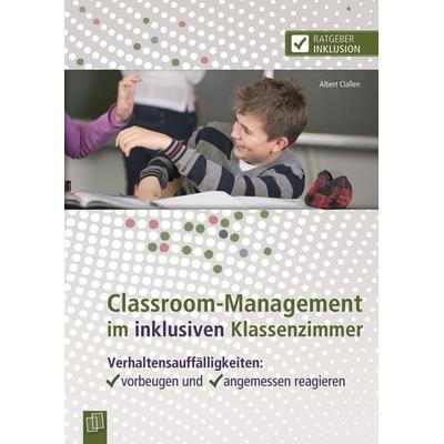 Classroom-Management im inklusiven Klassenzimmer, Taschenbuch von Albert Classen, Verlag an der Ruhr