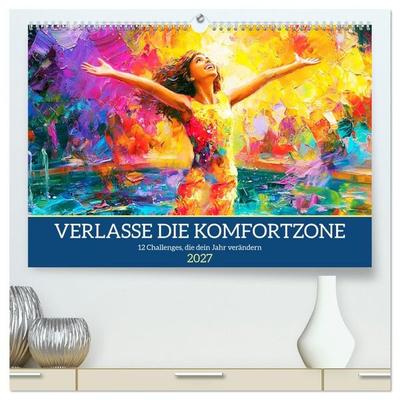 Verlasse die Komfortzone. 12 Challenges, die dein Jahr verändern (hochwertiger Premium Wandkalender 2027 DIN A2 quer), Kunstdruck in Hochglanz