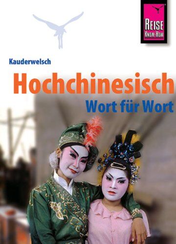 Marie-Luise Latsch - Hoch - Chinesisch Wort für Wort. Kauderwelsch - Preis vom 13.10.2026 19:28:25 h