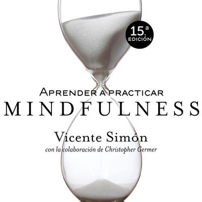 Aprender a practicar Mindfulness - Vicente Simón, Audio, 9789178753376