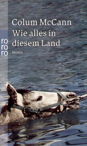 Colum McCann - Wie alles in diesem Land - Preis vom 19.10.2026 19:33:35 h