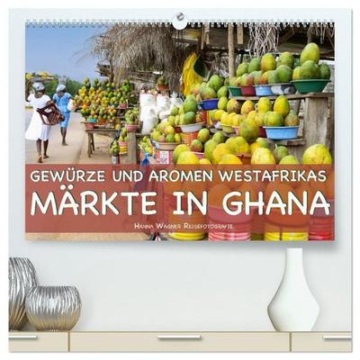 Gewürze und Aromen Westafrikas - Märkte in Ghana (hochwertiger Premium Wandkalender 2027 DIN A2 quer), Kunstdruck in Hochglanz
