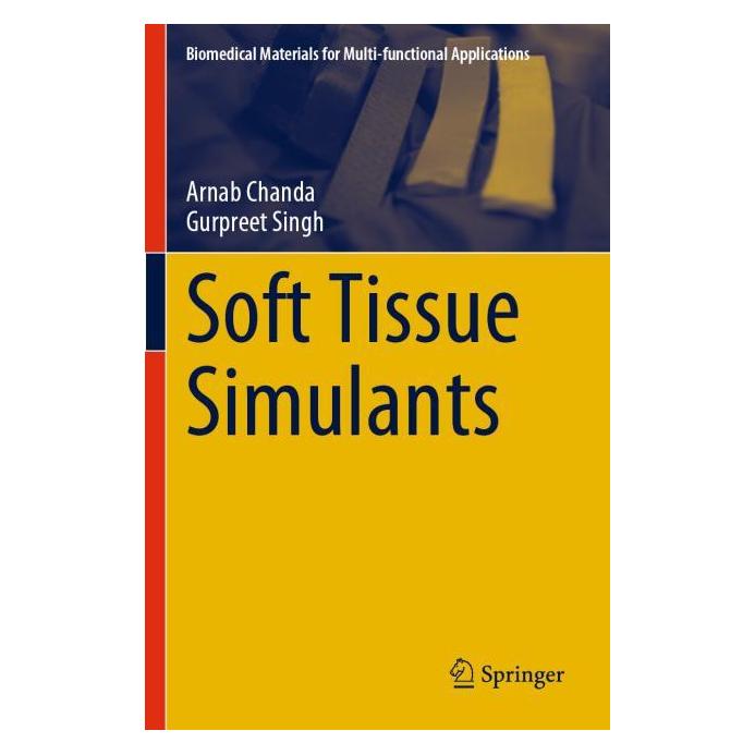 Springer Soft Tissue Simulants (Englisch, Arnab Chanda, Gurpreet Singh) (64909257)