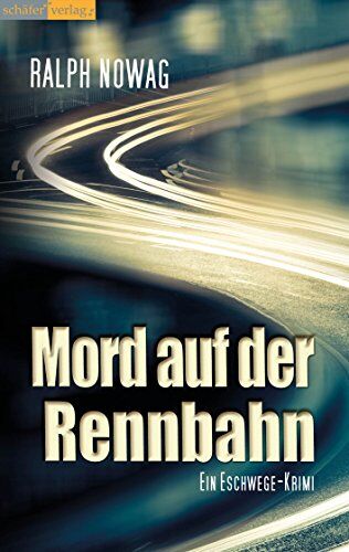 Ralph Nowag - Mord auf der Rennbahn: Ein Eschwege-Krimi - Preis vom 09.10.2026 07:28:09 h