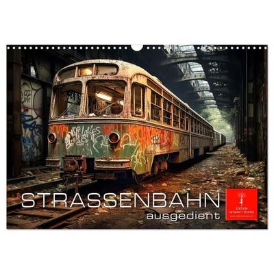 Straßenbahn ausgedient (Wandkalender 2027 DIN A3 quer), CALVENDO Monatskalender