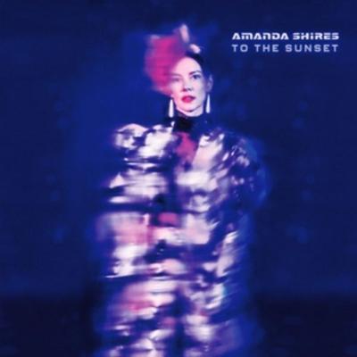 To The Sunset - Amanda Shires, Vinyl