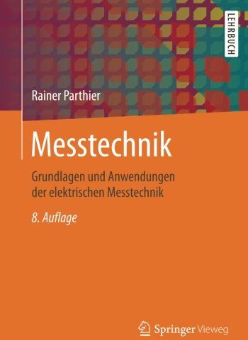 Rainer Parthier - Messtechnik: Grundlagen und Anwendungen der elektrischen Messtechnik - Preis vom 30.09.2026 09:01:18 h