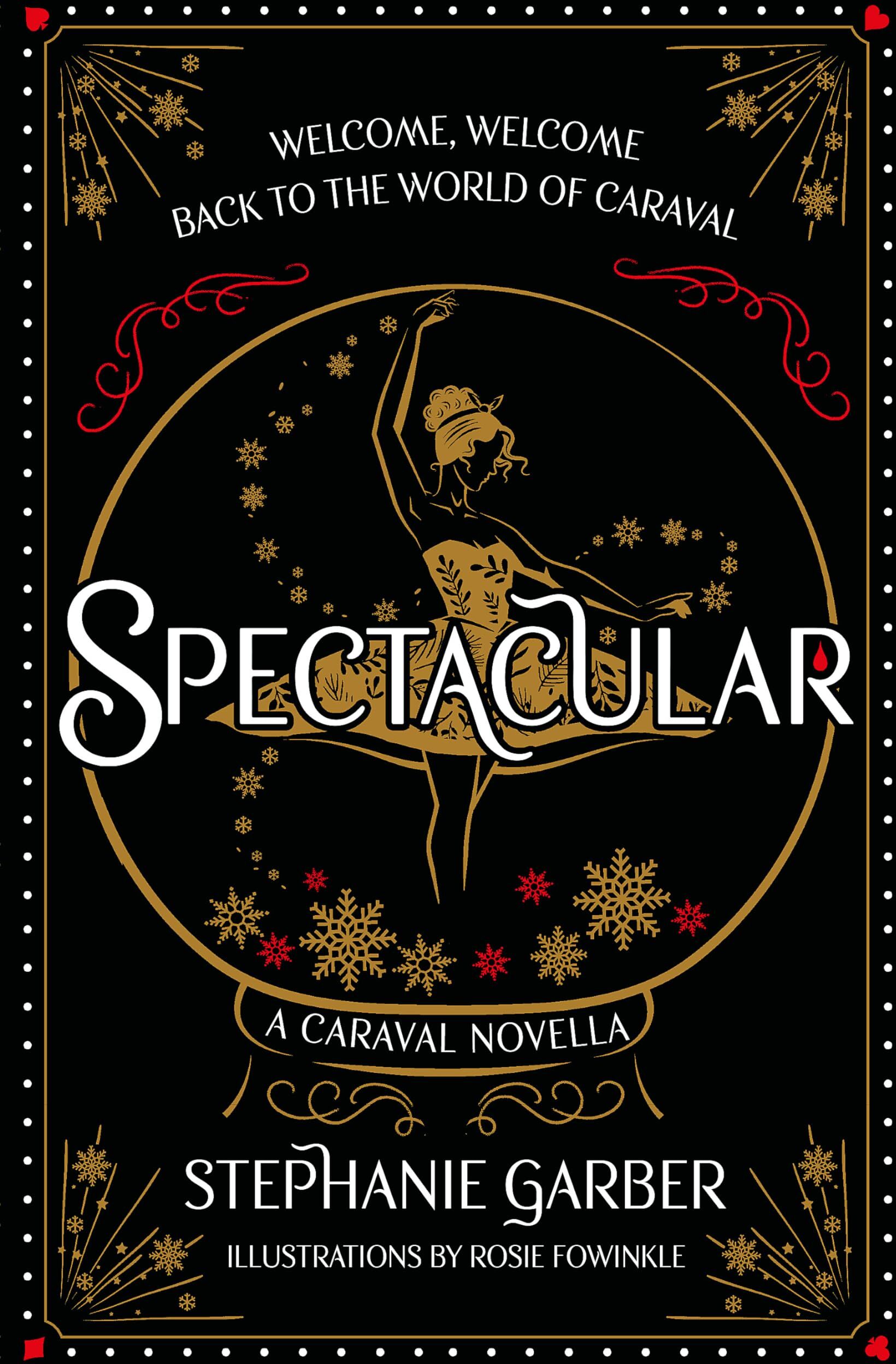 Stephanie Garber - Spectacular: A Caraval Novella from the #1 Sunday Times bestseller Stephanie Garber - Preis vom 12.10.2026 11:37:12 h