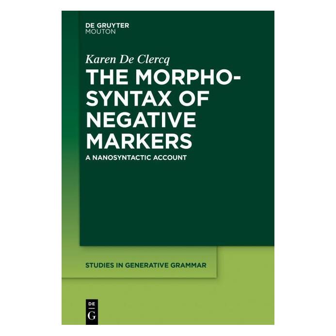 De Gruyter De Clercq:The Morphosyntax of Negative (Englisch, Hardcover, Karen De Clercq) (67750725)